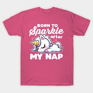 Born To Sparkle After My Nap T-Shirt